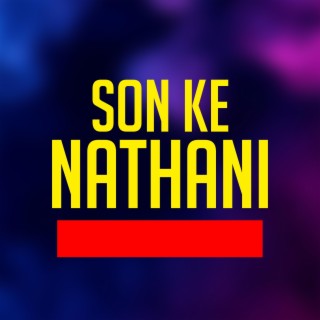 Son Ke Nathani Dj Song