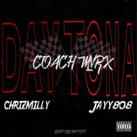 Daytona ft. Jayy808 & Chriz Milly