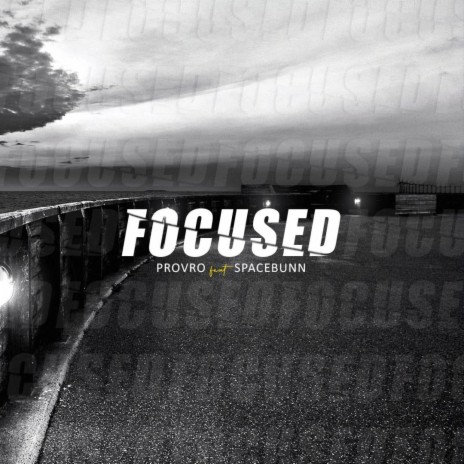 Focused ft. Spacebunn | Boomplay Music