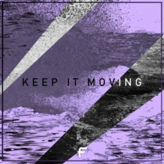 keep it moving