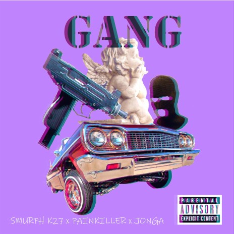 Gang (feat. painkiller & jonga alano) | Boomplay Music