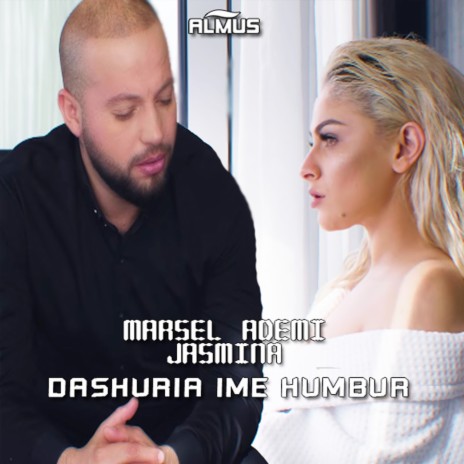 Dashuria ime humbur ft. Jasmina | Boomplay Music