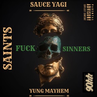 Saints, Fuck Sinners