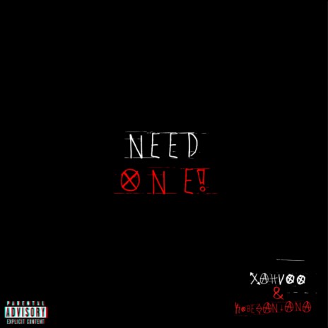 Need One! ft. fckkobe | Boomplay Music