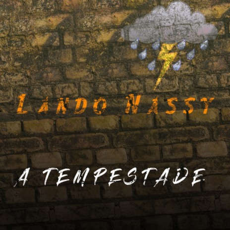 A Tempestade | Boomplay Music