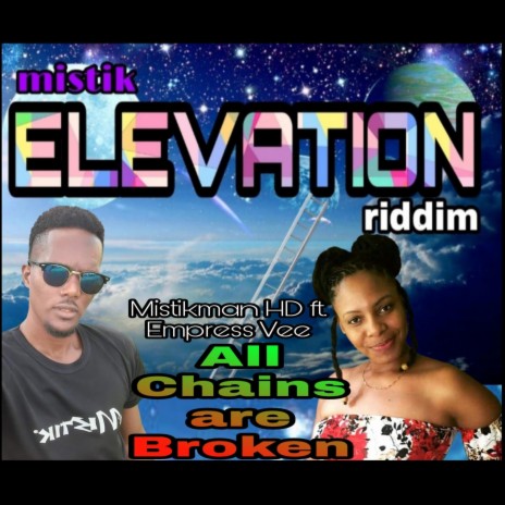 All chains are broken ft. Empress Vee