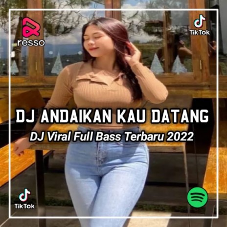 DJ Andaikan Kau Datang Kembali Jawaban Apa Yang Kan Kuberi - Inst | Boomplay Music