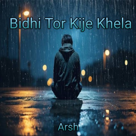 Bidhi Tor Kije Khela