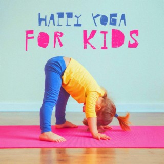 Happy Yoga for Kids: Mindfulness Adventure, Yoga Poses and Relaxation for Children