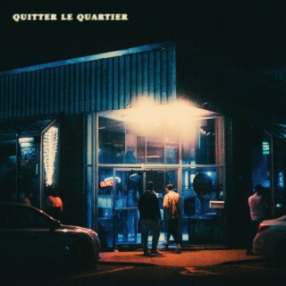 Quitter le quartier