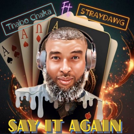 Say It Again ft. Straydawg | Boomplay Music