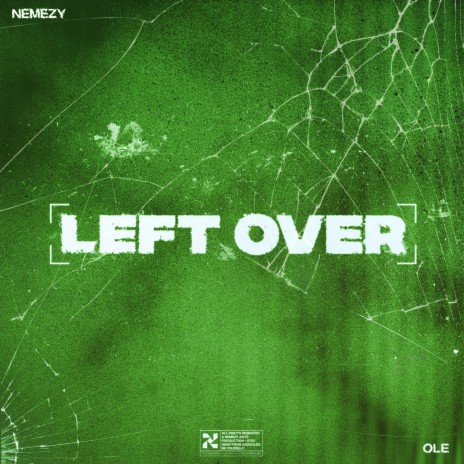 Leftover ft. Nemezy | Boomplay Music