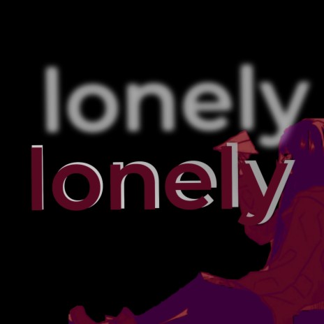 lonely (Radio Edit) | Boomplay Music