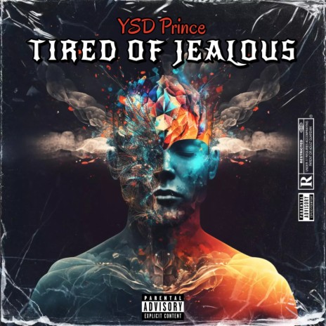 Tired of Jealous | Boomplay Music