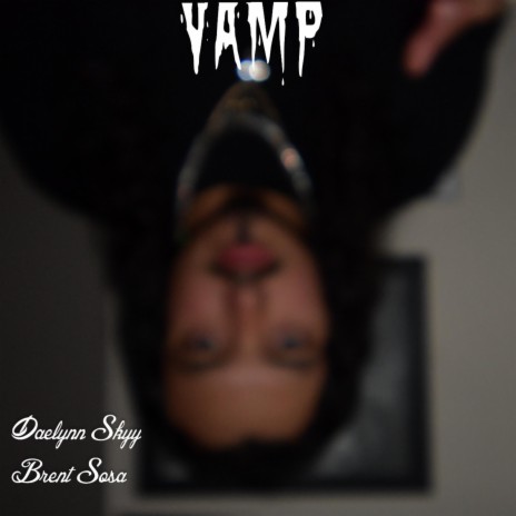 Vamp ft. Daelynn Skyy
