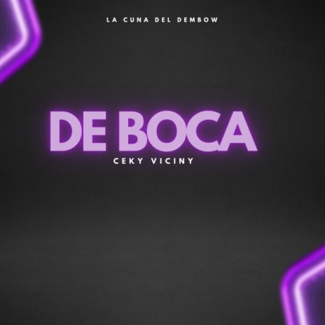 Ceky Viciny (DE BOCA) (Special Version) ft. Ceky Viciny | Boomplay Music