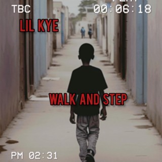 Walk And Step