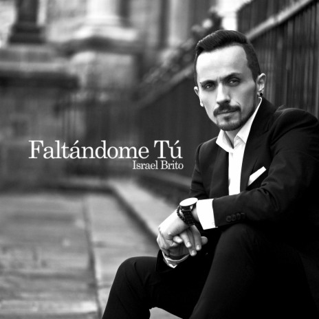 Faltándome Tú | Boomplay Music