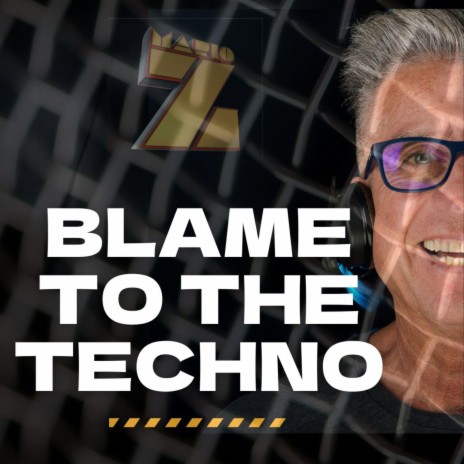 Blame To The Techno | Boomplay Music