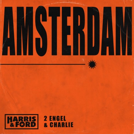 Amsterdam ft. 2 Engel & Charlie | Boomplay Music