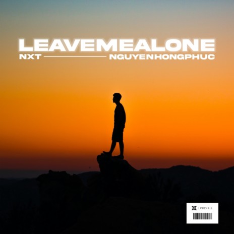 Leave Me Alone ft. Nguyen Hong Phuc | Boomplay Music