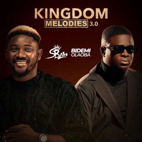Kingdom Melodies 3.0 (Bidemi Olaoba Remix) ft. Bidemi Olaoba | Boomplay Music