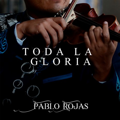 Toda La Gloria | Boomplay Music