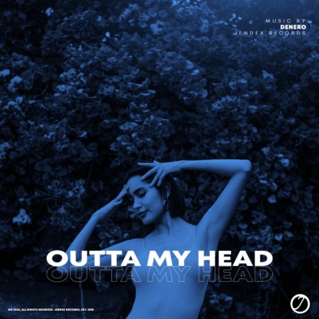 Outta My Head | Boomplay Music