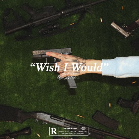 Wish I Would