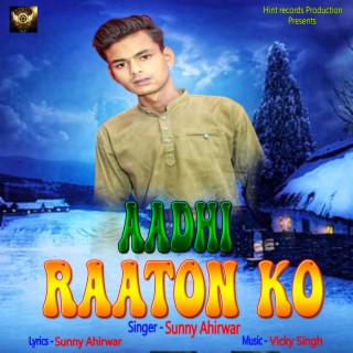 Aadhi Raaton Ko (Hindi Song)