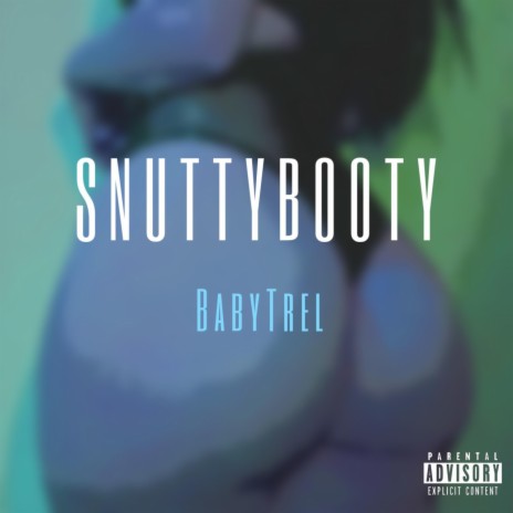 SnuttyBooty | Boomplay Music