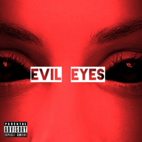 Evil Eyes ft. SAN WALDO | Boomplay Music
