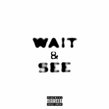 Wait&See ft. JDEEZ | Boomplay Music