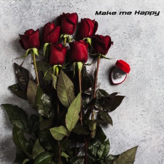 Make me happy