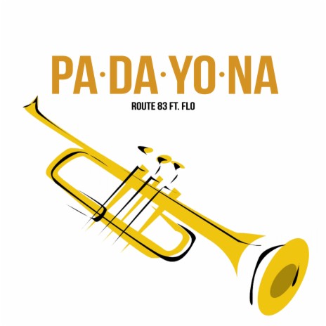 Padayona ft. FLO | Boomplay Music