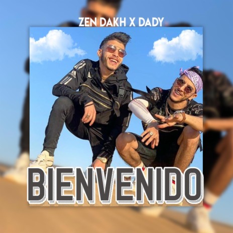Bienvenido ft. Dady | Boomplay Music