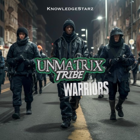 Unmatrix Tribe Warriors