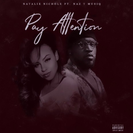 Pay Attention ft. Naz T Musiq | Boomplay Music