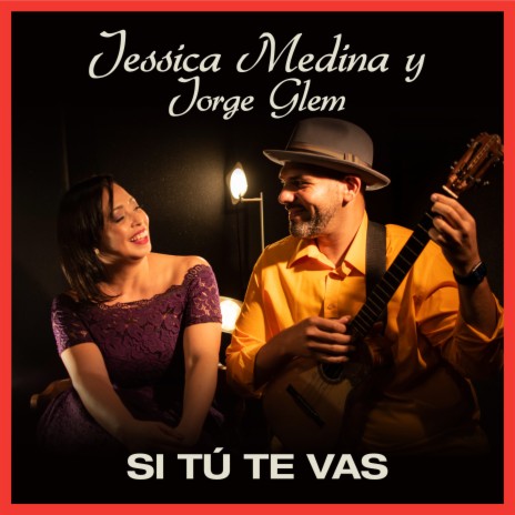 Si Tu Te Vas (Cover) ft. Jorge Glem | Boomplay Music