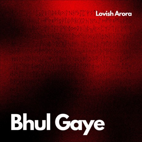 Bhul Gaye | Boomplay Music