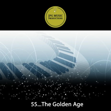 55 The Golden Age | Boomplay Music