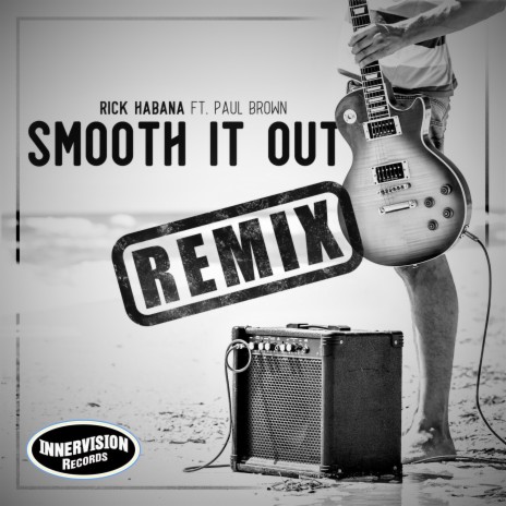 Smooth It Out (Remix) ft. Paul Brown | Boomplay Music