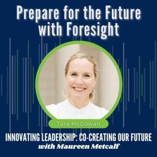 S9-Ep14: Prepare for the Future with Foresight