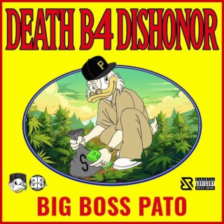 Death B4 Dishonor.