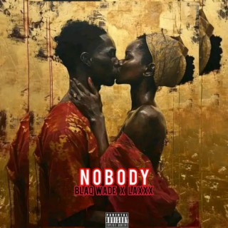 Nobody (feat. Laxxx) lyrics | Boomplay Music