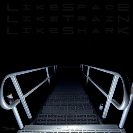 Distant Steps ft. Like Space Like Train Like Shark