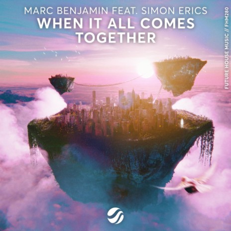 When It All Comes Together ft. Simon Erics | Boomplay Music