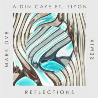 Reflections (Mark DVB Remix)