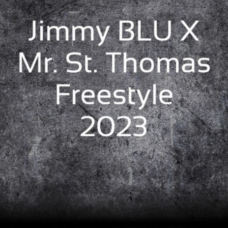 2023 Freestyle ft. Jimmy BLU | Boomplay Music