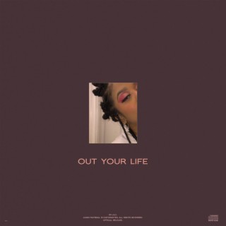 Out Your Life